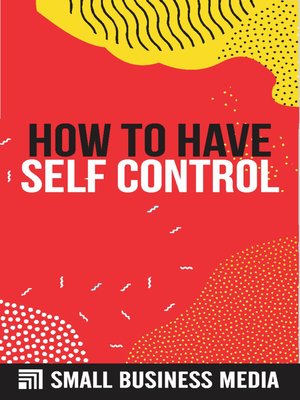 cover image of How to Have self control